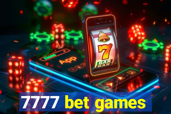 7777 bet games